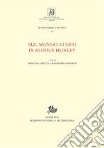 Sul Mondo nuovo di Aldous Huxley. E-book. Formato PDF ebook