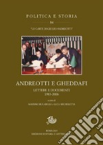 Andreotti e GheddafiLettere e documenti 1983-2006. E-book. Formato PDF