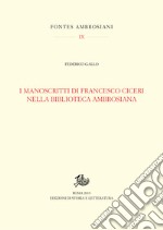 I manoscritti di Francesco Ciceri nella Biblioteca Ambrosiana. E-book. Formato PDF ebook