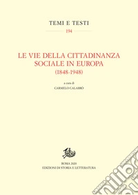 Le vie della cittadinanza sociale in Europa (1848-1948). E-book. Formato PDF ebook