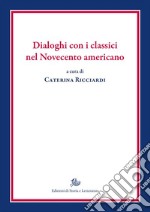 Dialoghi con i classici nel Novecento americano. E-book. Formato PDF ebook