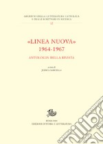 «Linea Nuova» 1964-1967: Antologia della rivista. E-book. Formato PDF ebook