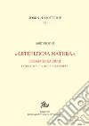 «Artefiziosa natura»: Leonardo da Vinci dalla magia alla filosofia. E-book. Formato PDF ebook
