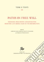 Paths in Free WillTheology, Philosophy and Literature from the Late Middle Ages to. E-book. Formato PDF ebook