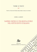 Sapere critico e filosofia civile nel Settecento italiano. E-book. Formato PDF ebook