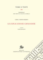 Lelio e Fausto Sozzini. Le Explicationes giovannee. E-book. Formato PDF ebook