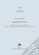 Xenophontea: Nuovi studi sulla tradizione e sul testo della Costituzione degli Spartani. E-book. Formato PDF ebook