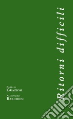 Ritorni difficili. E-book. Formato PDF ebook