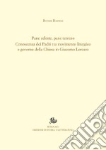 Pane celeste, pane terrenoConoscenza dei Padri tra movimento liturgico e governo della Chiesa in Giacomo Lercaro. E-book. Formato PDF