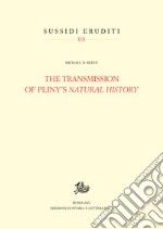 The Transmission of Pliny's Natural History. E-book. Formato PDF ebook