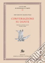 Conversazioni su Dante. E-book. Formato PDF ebook