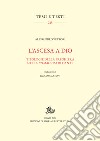 L'ascesa a DioTipologie della preghiera nella 'Commedia' di Dante. E-book. Formato PDF ebook di Alessandro Vettori