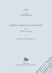 Scholia graeca in Odysseam, V. E-book. Formato PDF ebook di Filippomaria Pontani