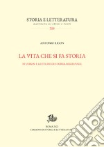 La vita che si fa storia: Studiosi e letture di storia medievale. E-book. Formato PDF ebook