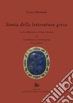 Storia della letteratura greca. II. Nuova edizioneL’età ellenistica e l&apos;età imperiale. Con la collaborazione di Fausto Montana. E-book. Formato PDF ebook