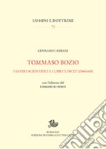 Tommaso Bozio: I saperi scientifici e i libri “lincei” (1548-1610). E-book. Formato PDF ebook