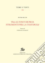 Tra le fonti di Pico: strumenti per la concordia. E-book. Formato PDF