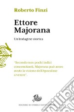 Ettore Majorana: Un’indagine storica. E-book. Formato PDF ebook