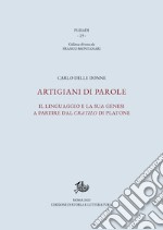 Artigiani di parole: Il linguaggio e la sua genesi a partire dal Cratilo di Platone. E-book. Formato PDF