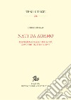 Nati da Adamo: L’esperienza dell’infelicità a partire da Port-Royal. E-book. Formato PDF ebook di Andrea Di Biase