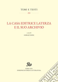 La Casa Editrice Laterza e il suo archivio. E-book. Formato PDF ebook