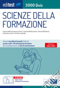 Test ammissione Scienze della formazione 2022: raccolta di 3.000 quiz. Con software di simulazione ebook