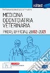 [EBOOK] Test ufficiali Medicina 2002-2021: Prove ufficiali per la preparazione ai test di ammissione. E-book. Formato EPUB ebook