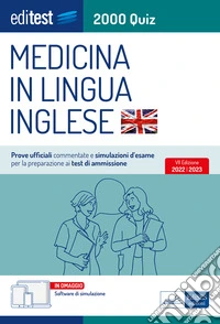 Test Medicina Inglese 2022: raccolta di 2.000 quiz con prove ufficiali commentate. In omaggio software di simulazione. E-book. Formato EPUB ebook