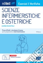 Lauree magistrali Scienze infermieristiche e ostetriche: Prove ufficiali e simulazioni d'esame per la preparazione ai test di ammissione. E-book. Formato EPUB ebook