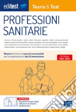 Test Professioni Sanitarie 2022: Manuale di teoria: Nozioni teoriche ed esercizi commentati per la preparazione ai test di ammissione. E-book. Formato EPUB ebook