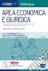 3000 Quiz Area economica e giuridica: Ampia raccolta di quiz suddivisi per materia e argomento e 15 simulazioni d'esame per la preparazione ai test di ammissione. E-book. Formato EPUB ebook