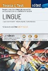 Lingue Teoria & Test: Nozioni teoriche ed esercizi commentati per la preparazione ai test di ammissione. E-book. Formato EPUB ebook