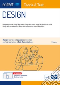 EBOOK- Design Teoria & Test: Nozioni teoriche ed esercizi commentati per la preparazione ai test di ammissione. E-book. Formato EPUB ebook di AA. VV.