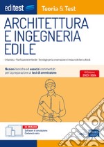EBOOK- Architettura e Ingegneria edile Teoria&Test: Nozioni teoriche ed esercizi commentati per la preprazione ai test di ammissione. E-book. Formato EPUB