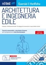 EBOOK- Editest Architettura e Ingegneria edile - Esercizi & Verifiche: Esercizi commentati e simulazioni d'esame per la preparazione ai test di ammissione. E-book. Formato EPUB ebook