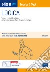 EBOOK- Logica Teoria&Test: Nozioni teoriche ed esercizi commentati per la preprazione ai test di ammissione. E-book. Formato EPUB ebook