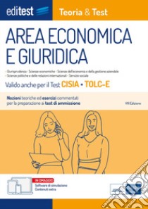 EBOOK- Area economica e giuridica Teoria&Test: Nozioni teoriche ed esercizi commentati per la preprazione ai test di ammissione. E-book. Formato EPUB ebook di AA. VV.