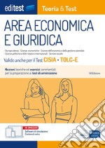 EBOOK- Area economica e giuridica Teoria&Test: Nozioni teoriche ed esercizi commentati per la preprazione ai test di ammissione. E-book. Formato EPUB