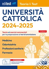 EBOOK - Cattolica 2024-2025 Teoria &Test Medicina, Odontoiatria, Professioni sanitarie, Farmacia: Teoria ed esercizi commentati per la preparazione ai test di ammissione. E-book. Formato EPUB ebook