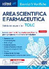 EBOOK- Area scientifica e farmaceutica Esercizi & Verifiche: Esercizi commentati e simulazioni d’esame per la preparazione ai test di ammissione. E-book. Formato EPUB ebook di AA. VV.