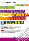 EBOOK- Guida completa alla scelta del corso di laurea: Dall'Università al lavoro. E-book. Formato EPUB ebook