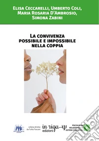 La convivenza possibile e impossibile nella coppia. E-book. Formato EPUB ebook
