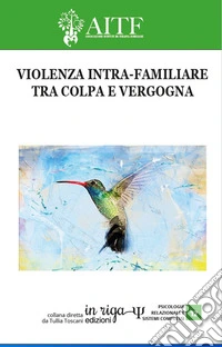 Violenza intra-familiare. Tra colpa e vergogna. E-book. Formato EPUB ebook