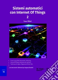 Sistemi automatici con Internet of Things 2. E-book. Formato EPUB ebook