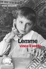 Lemme vince il vento. E-book. Formato Mobipocket ebook