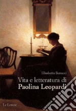 Vita e letteratura di Paolina Leopardi. E-book. Formato EPUB
