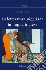 La letteratura nigeriana in lingua inglese. E-book. Formato PDF ebook