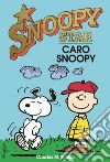 Caro Snoopy. Snoopy stars. E-book. Formato EPUB ebook di Charles Monroe Schulz