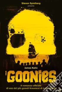 I Goonies - Il romanzo. E-book. Formato EPUB ebook di James Kahn