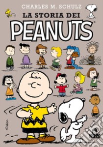 La storia dei Peanuts. E-book. Formato EPUB ebook di Charles Monroe Schulz